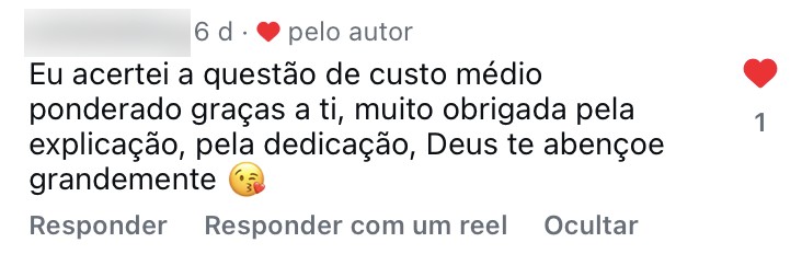 Eu acertei a questão de custo médio ponderado graças a ti, muito obrigada pela explicação, pela dedicação.