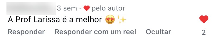 A Prof Larissa é a melhor.
