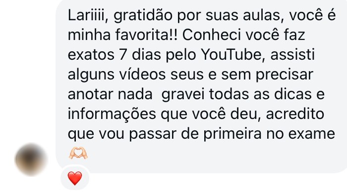 Gratidão por suas aulas, você é minha favorita! Conheci você pelo YouTube e acredito que vou passar de primeira no exame.